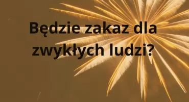 Zakaz petard dla osób prywatnych coraz bliżej. Co to oznacza dla tradycyjnych fajerwerków?
