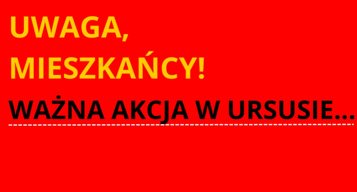 Wszyscy możemy pomóc. Ważna AKCJA w Ursusie!
