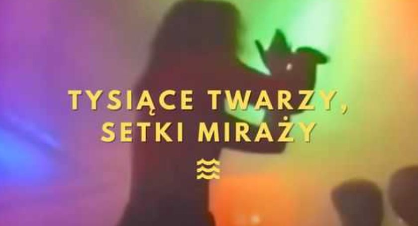 Plakat imprezy - Tysiące twarzy, setki miraży 
