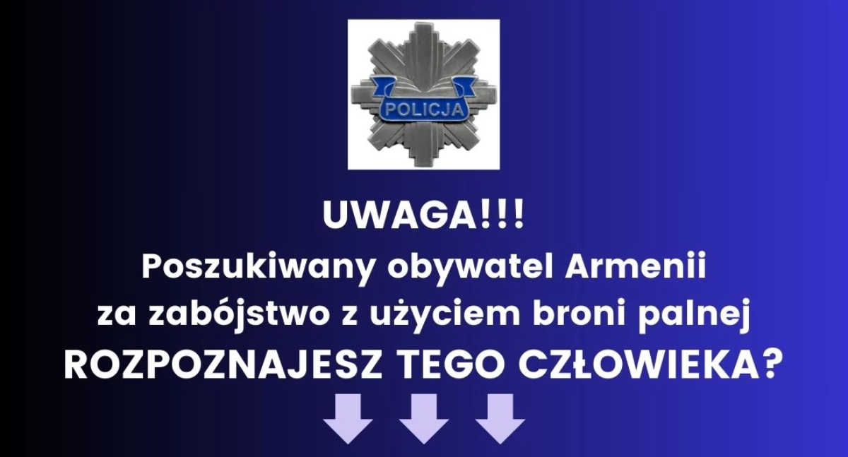 Zabójstwa, Poszukiwany obywatel Armenii - zdjęcie, fotografia