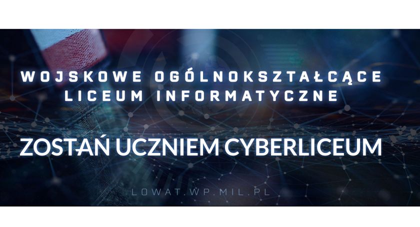 Rekrutacja do Wojskowego Ogólnokształcącego Liceum Informatycznego