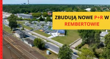 Nowy parking P+R powstanie w Rembertowie. Ile miejsc parkingowych będzie miał?