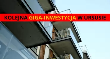 Zapowiada się następna giga-inwestycja w Ursusie