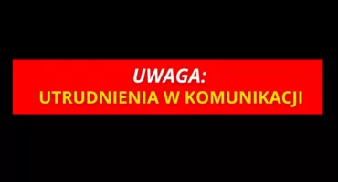Utrudnienia w kursowaniu autobusów i pociągów. WTP ostrzega!