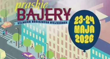 „Praskie Bajery” znów na Nowej Pradze!