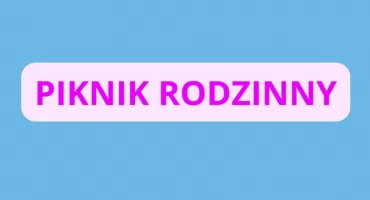 RODZINNY PIKNIK? O TAK! I TO Z KAPITANEM WARSZAWĄ w Wawrze!
