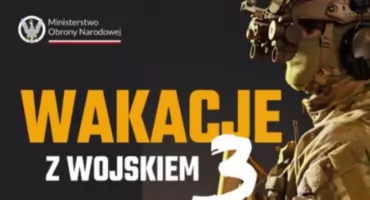 Zakończ wakacje w mundurze! Ostatni turnus programu „Wakacje z Wojskiem 3” rusza już 17 sierpnia