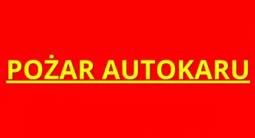 POŻAR AUTOKARU na Ursynowie. JAK DO TEGO DOSZŁO? 