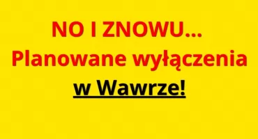 DZISIAJ WYŁĄCZYLI, POTRWA TO KILKA GODZIN! Sytuacja w Wawrze