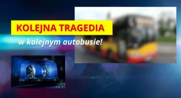 Pilne: KOLEJNA tragedia w KOLEJNYM autobusie!